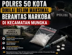 POLRES 50 KOTA DINILAI BELUM MAKSIMAL BERANTAS PEREDARAN NARKOBA DI KECAMATAN MUNGKA